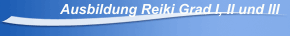 Ausbildung Reiki Grad I, II und III