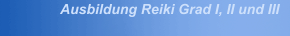 Ausbildung Reiki Grad I, II und III